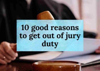 10 Good Reasons to Get Out of Jury Duty