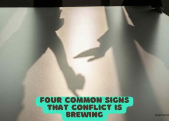 4 Common Signs That Conflict Is Brewing
