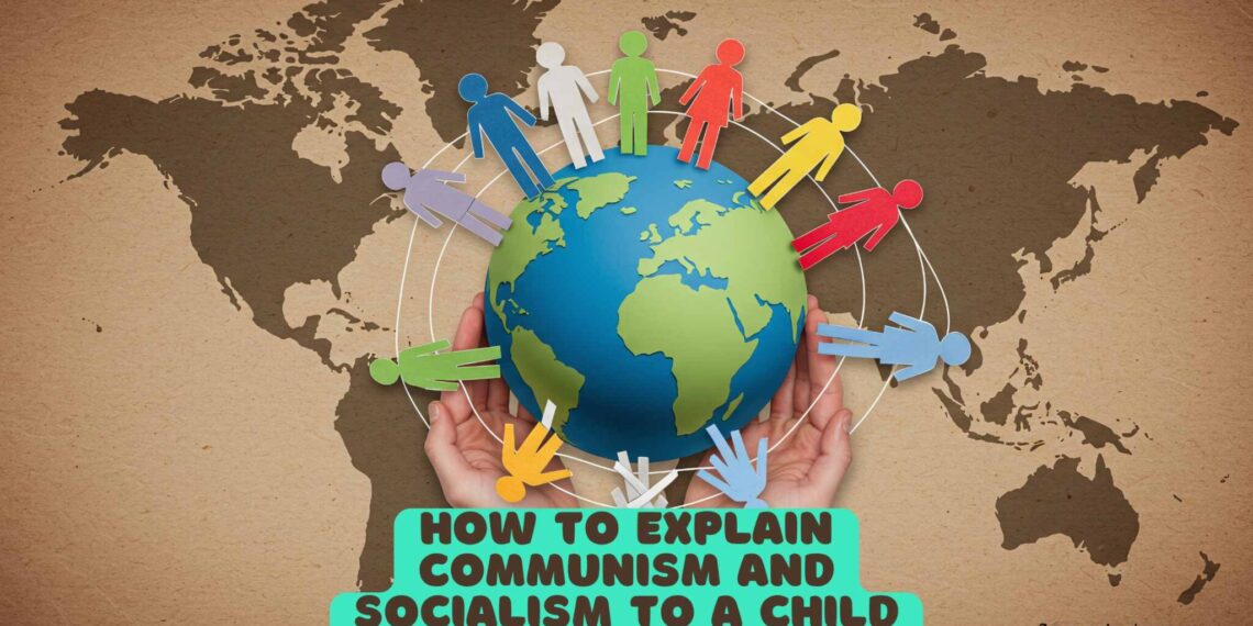 How to Explain Communism and Socialism to a Child