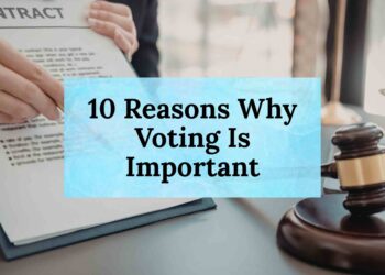 10 Reasons Why Voting Is Important