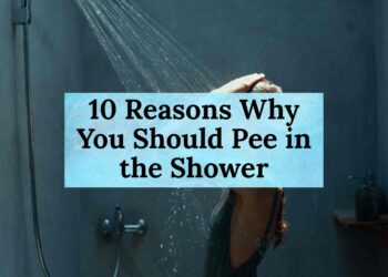 10 Reasons Why You Should Pee in the Shower