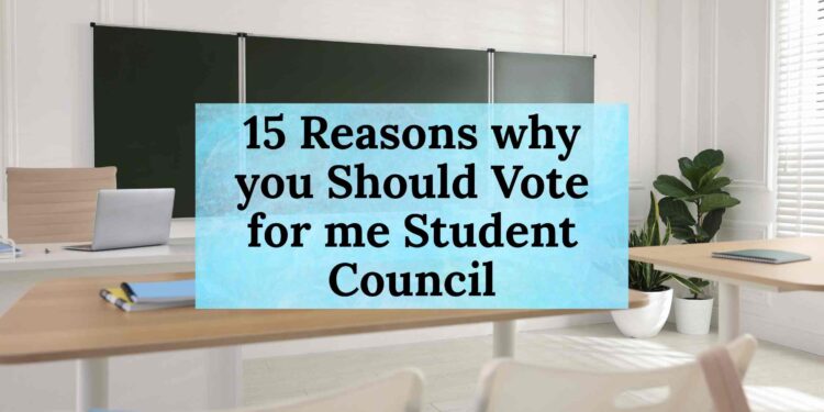 15 Reasons why you Should Vote for me Student Council