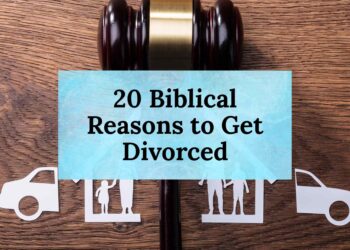 20 Biblical Reasons to Get Divorced