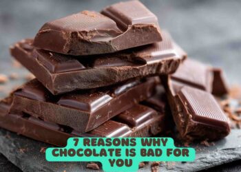 7 Reasons why Chocolate is Bad for you
