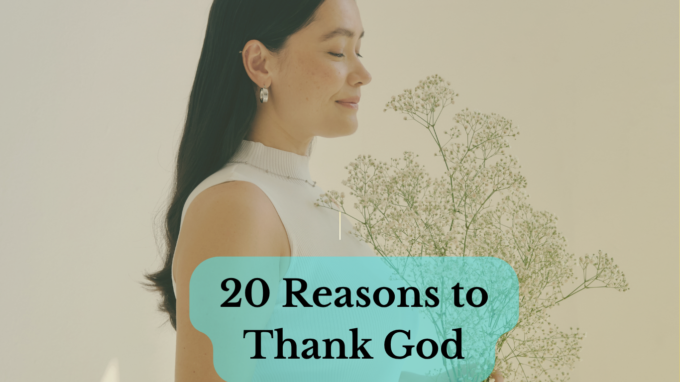 20 reasons to thank God: gratitude and faith