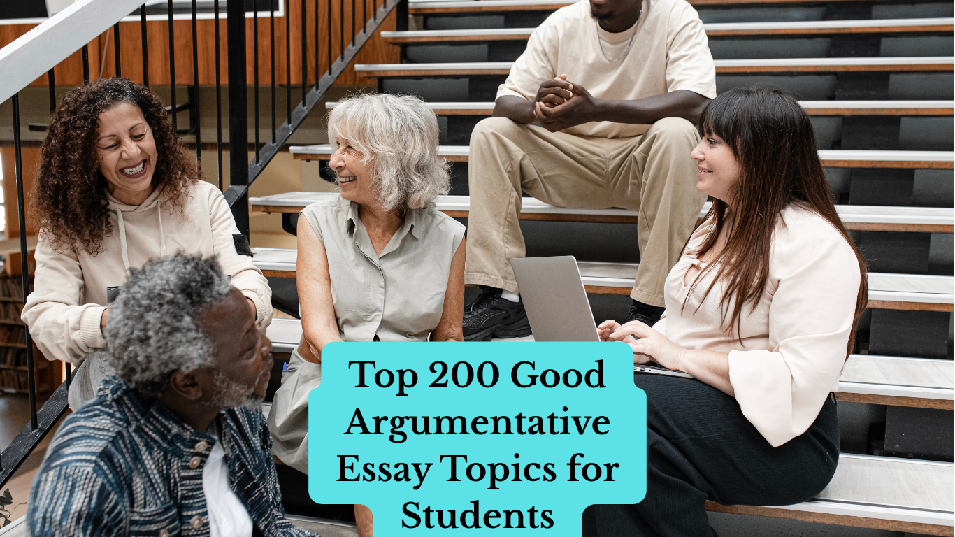 top 200 good argumentative essay topics for students list